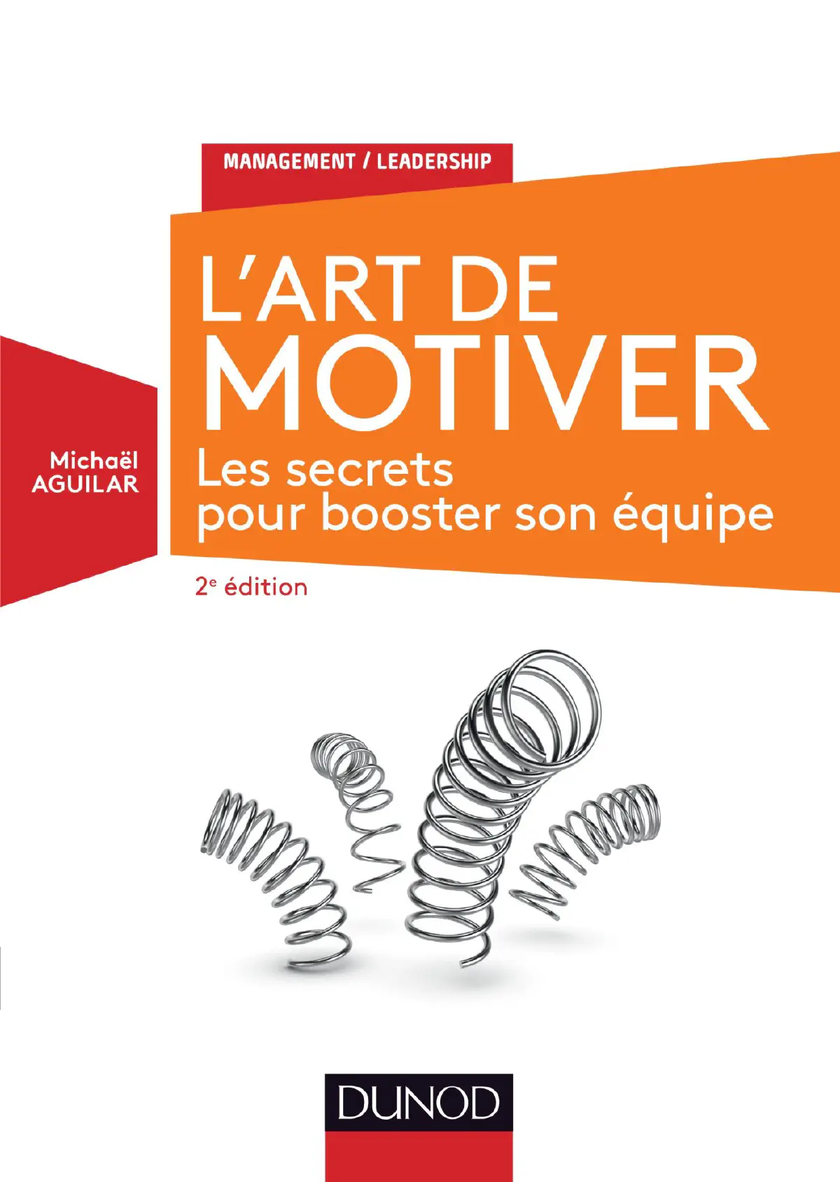 Couverture du livre L’art de motiver : les secrets pour booster son équipe